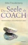 Freudenberg, Die Seele als Coach.