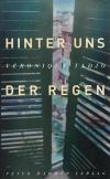 Tadjo, Hinter uns der Regen.